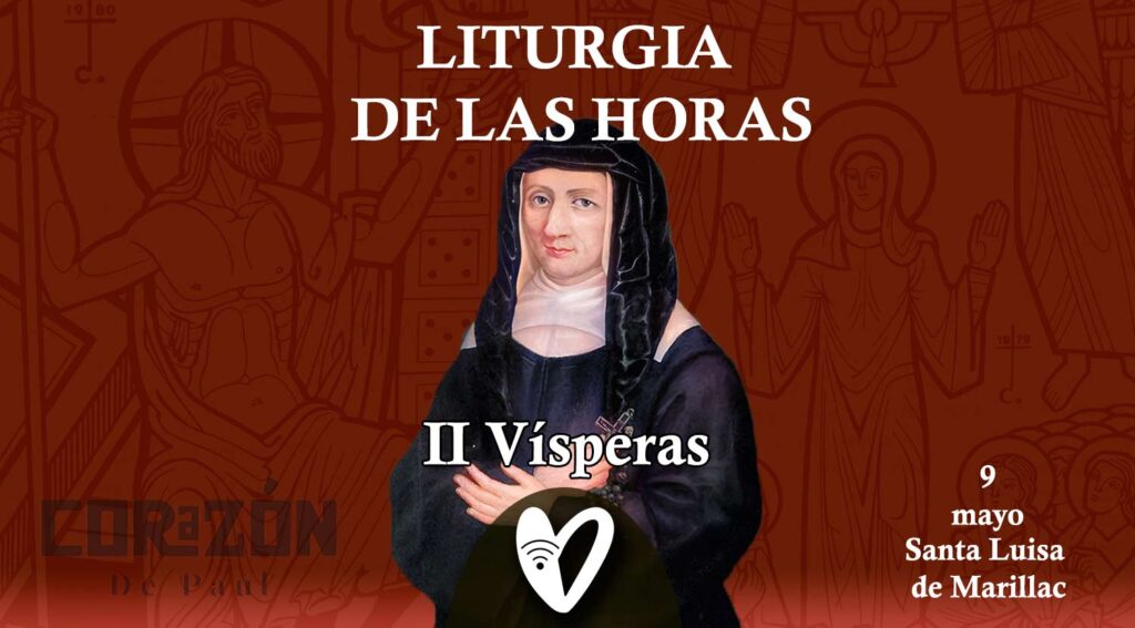LH Santa Luisa de Marillac, II Vísperas