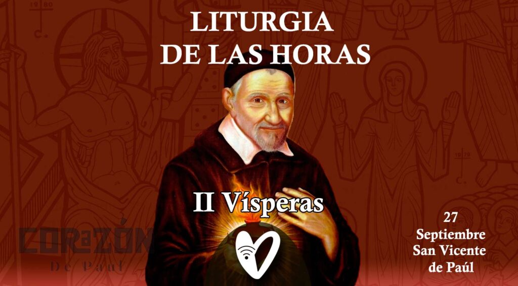 LH San Vicente de Paúl, II vísperas