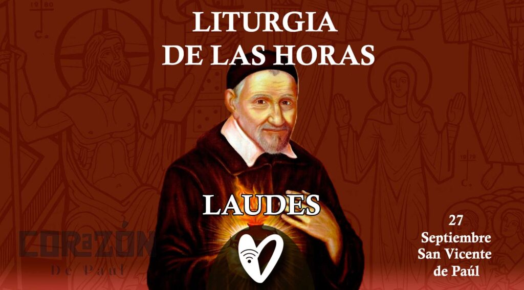 LH San Vicente de Paúl, laudes