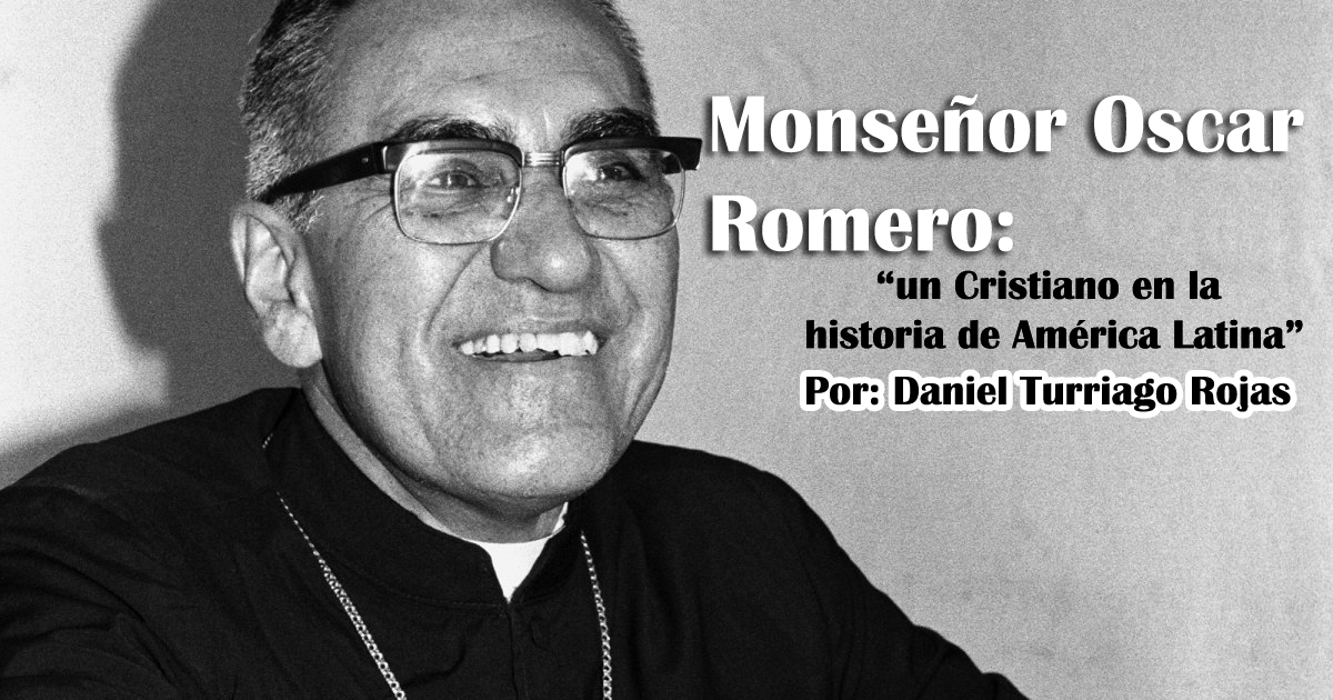 Monseñor Romero: Un cristiano en la historia de América Latina.