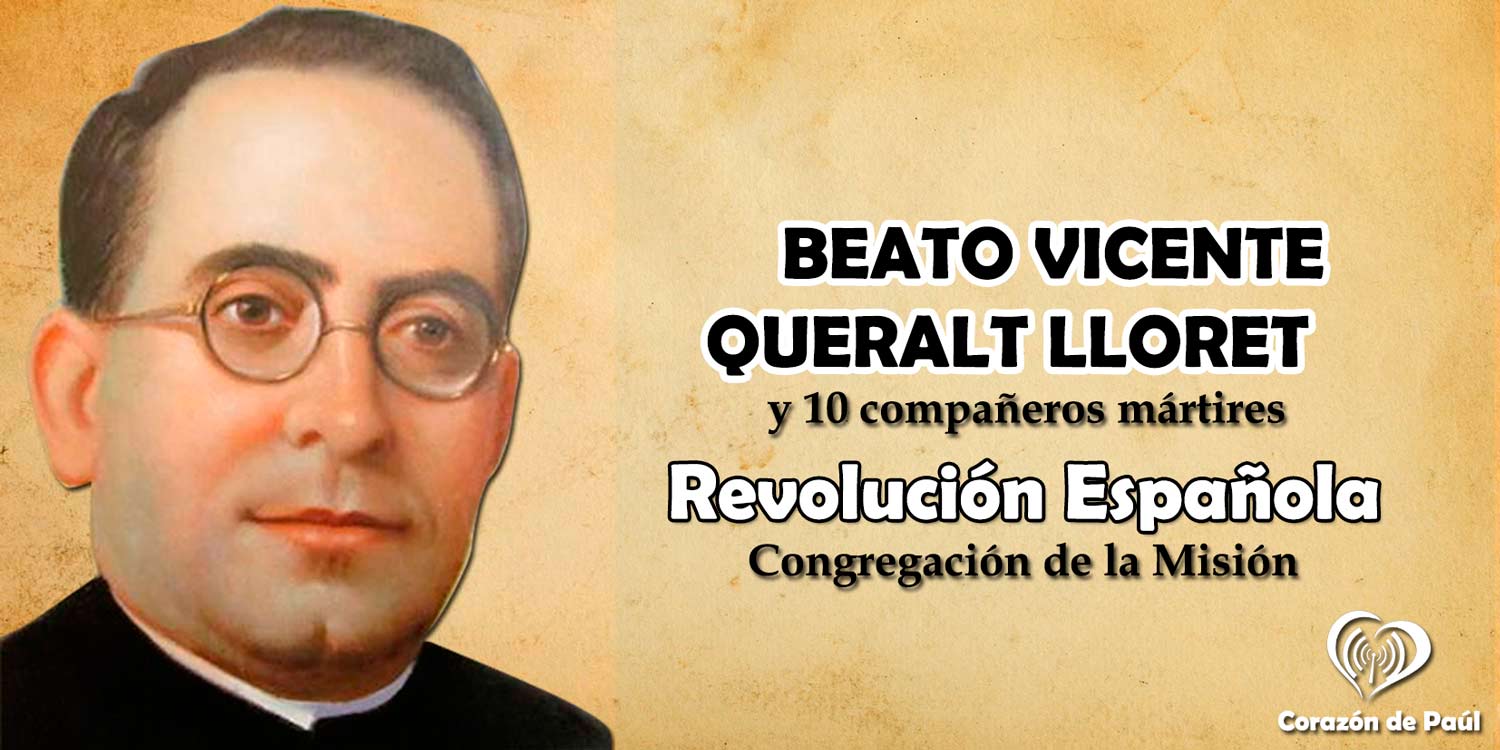 Beato Vicente Queralt Lloret y 10 compañeros mártires.