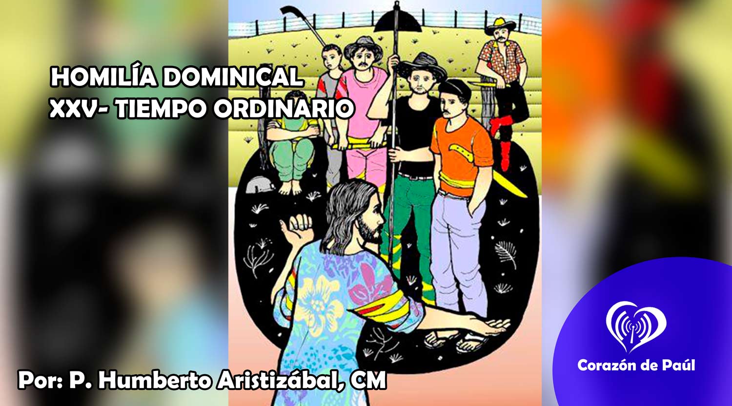 Homilía Dominical XXV tiempo ordinario