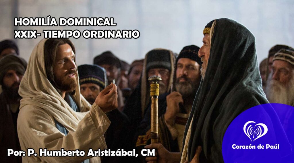 Homilía Dominical XXIX tiempo ordinario