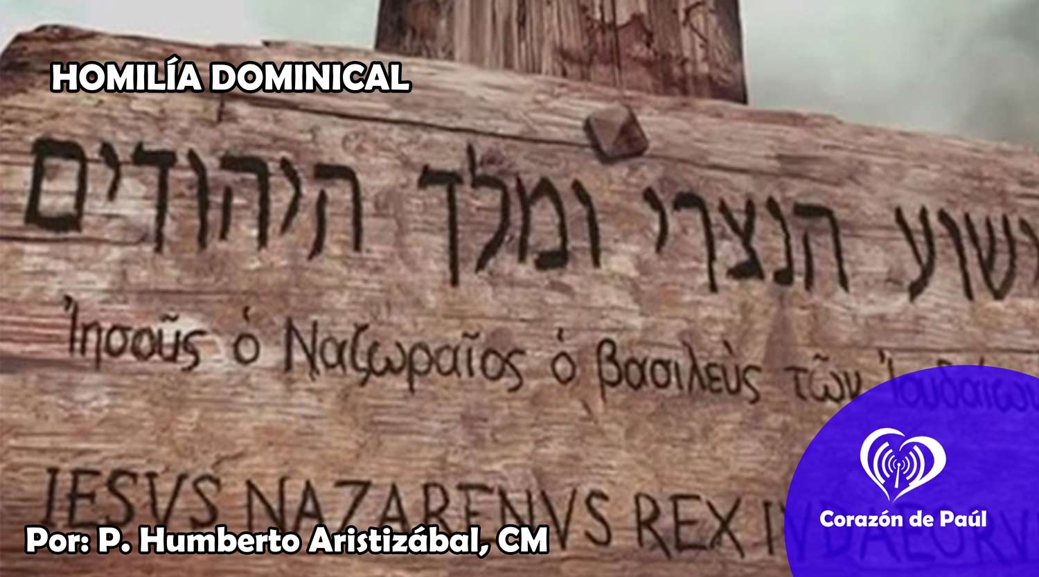 Homilía Solemnidad de Cristo Rey del Universo 22 de noviembre
