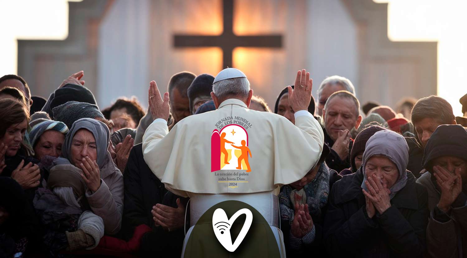 Mensaje del Papa Francisco en la Jornada mundial de los Pobres 2024