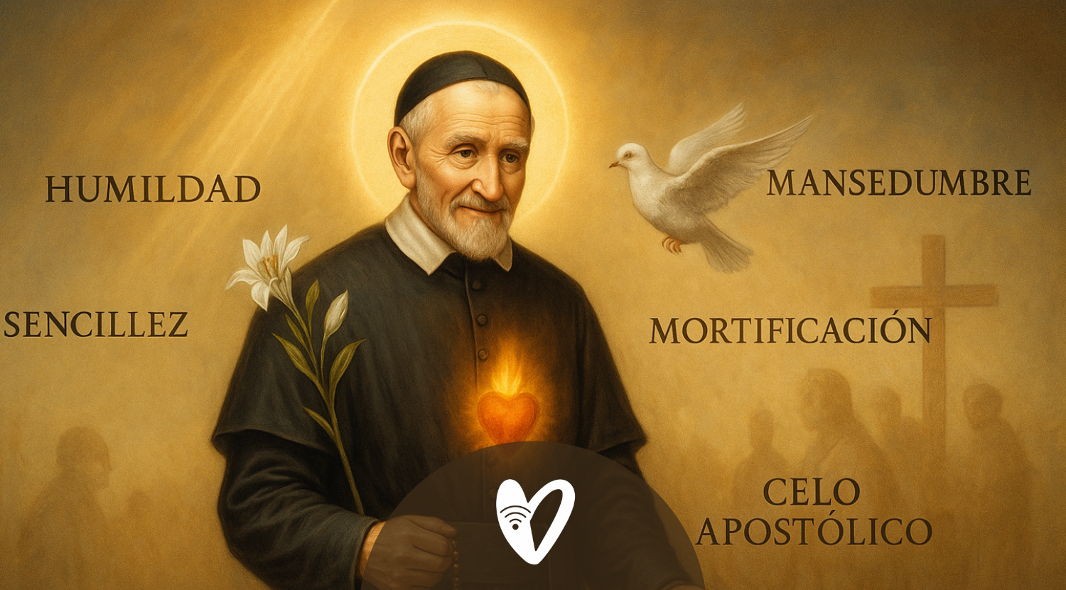 Las Cinco Virtudes Capitales de San Vicente de Paúl: El Corazón de la Caridad Vicentina