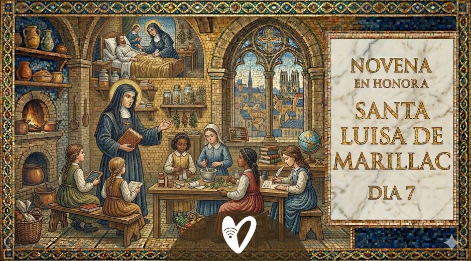 Dia 7 Novena en Honor a Santa Luisa de Marillac