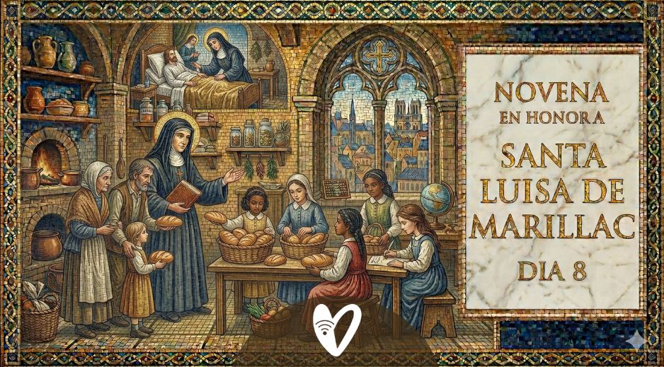 Dia 8 Novena en Honor a Santa Luisa de Marillac