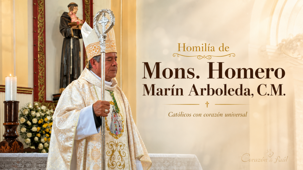 Homilía de Mons. Homero Marín Arboleda, C.M. en su primera Eucaristía 16 de agosto